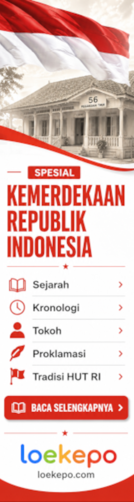 Banner Spesial Kemerdekaan Republik Indonesia di Loekepo berisi sejarah, kronologi, tokoh, Proklamasi, dan tradisi HUT RI.