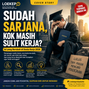 Sudah sarjana tetapi masih sulit mendapatkan kerja di Indonesia pada 2026