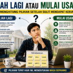 Kuliah lagi atau mulai usaha setelah sulit mendapat kerja