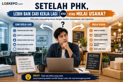 Memilih antara mencari kerja atau memulai usaha setelah PHK
