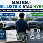 Perbandingan mobil listrik dan hybrid untuk penggunaan harian 2026